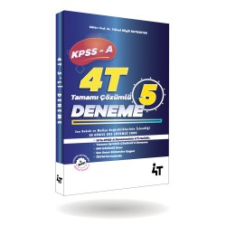 4T KPSS-A Grubu Tamamı Çözümlü 5'li Alan Denemeleri 4.BASKI