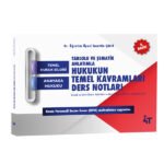 Tablolu Ve Şematik Anlatımla Hukukun Temel Kavramları Ders Notları 2. Baskı