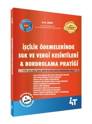 İşçilik Ödemelerinde Sgk Uygulamaları & Bordrolama Pratiği 4.baskı