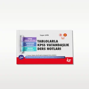 TABLOLARLA KPSS VATANDAŞLIK DERS NOTLARI 2.BASKI