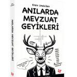ANILARDA MEVZUAT  GEYİKLERİ