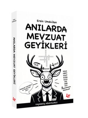 ANILARDA MEVZUAT  GEYİKLERİ