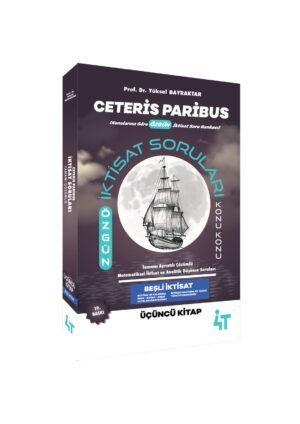 CETERİS PARİBUS BEŞLİ İKTİSAT SORULARI TAMAMI ÇÖZÜMLÜ